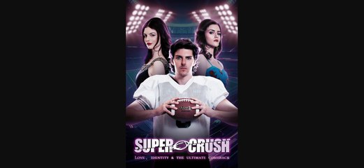 Super Crush Full Movie