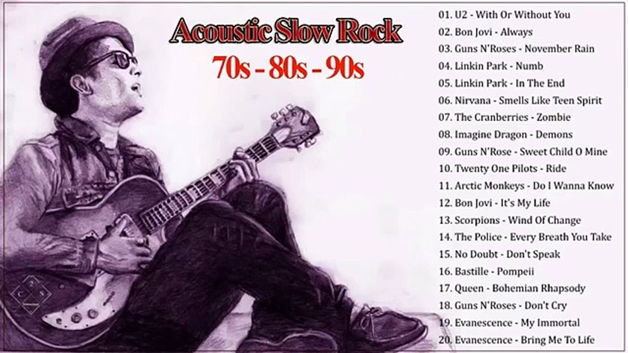 Acoustic Slow Rock Songs _ Guns N_Roses_ Bon Jovi_ Linkin Park_ Scorpions _Music For Life_