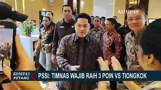 PSSI Erick Thohir: Timnas Indonesia Wajib Menang Lawan Tiongkok demi Tiket Piala Dunia