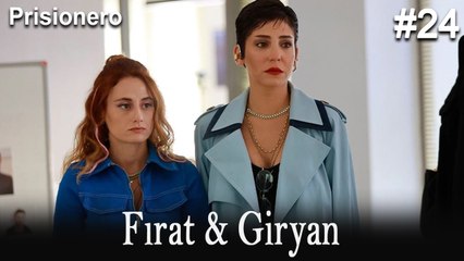 Giryan & Fırat #24