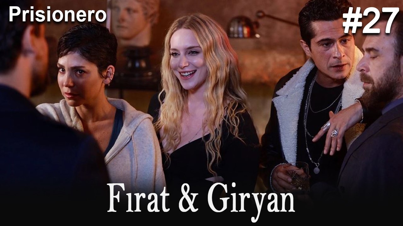 Giryan & Fırat #27