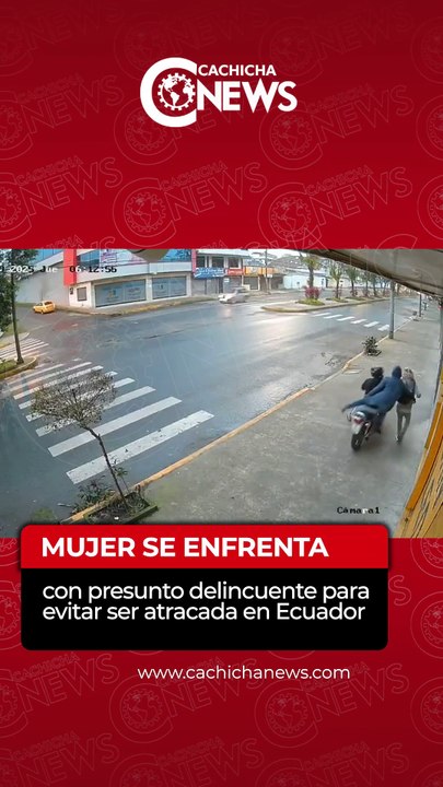 Video capta momento en que ciudadana frustra presunto asalto en Ecuador