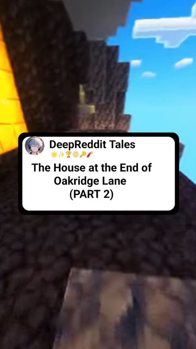 The house at the end of Oakridge lane  (PART 2)