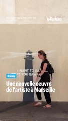 Une nouvelle œuvre de Banksy découverte à Marseille