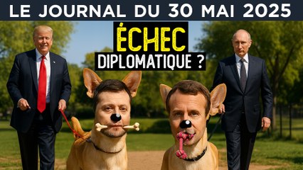 Titre : Russie-Ukraine : les négociations au point mort - JT du vendredi 30 mai 2025