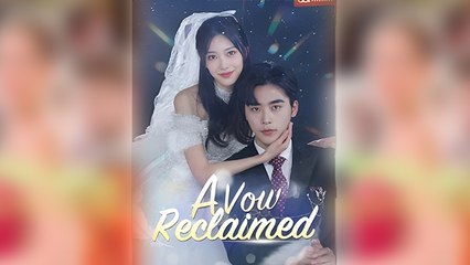 A Vow Reclaimed - Full Movie