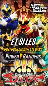 Et si les Gozyuger avaient été dans l’univers de Power Rangers ?
