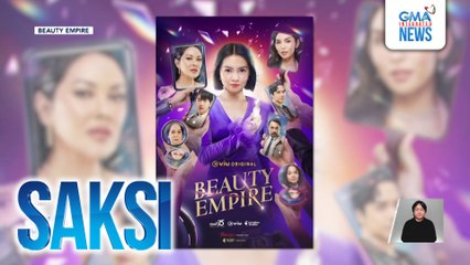 Matinding kompetisyon sa beauty industry, tema ng bagong serye na "Beauty Empire" | Saksi