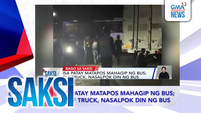 Saksi Recap: Isa patay matapos mahagip ng bus; elf truck, nasalpok din ng bus (originally aired on May 28, 2025)