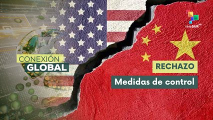 China rechaza medidas de control de exportación de Estados Unidos