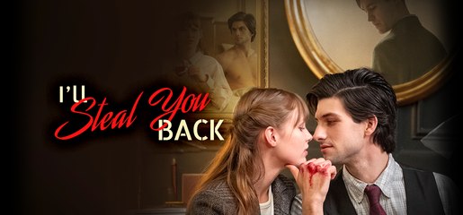 I'll Steal You Back - Full Movie