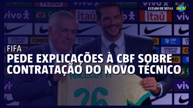 FIFA pede explicações à CBF sobre a participação de intermediário na negociação com Ancelotti