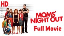 Moms' Night Out (2014) Full Movie HD