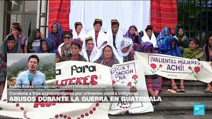 Informe desde Antigua: 40 años de cárcel a exparamilitares por abuso sexual