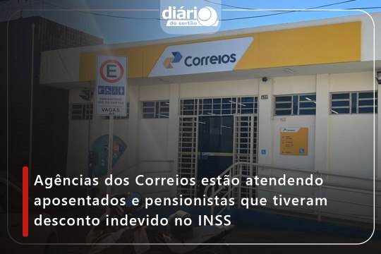 Agências dos Correios estão atendendo aposentados e pensionistas que tiveram desconto indevido no INSS