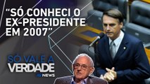 Jobim: “Vivi na Câmara por 8 anos e nunca vi o Bolsonaro na Casa neste período” | SÓ VALE A VERDADE