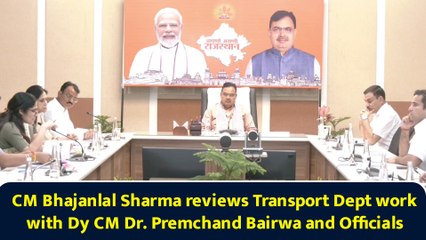 CM Bhajanlal Sharma reviews Transport Dept work with Dy CM Dr. Premchand Bairwa and Officials