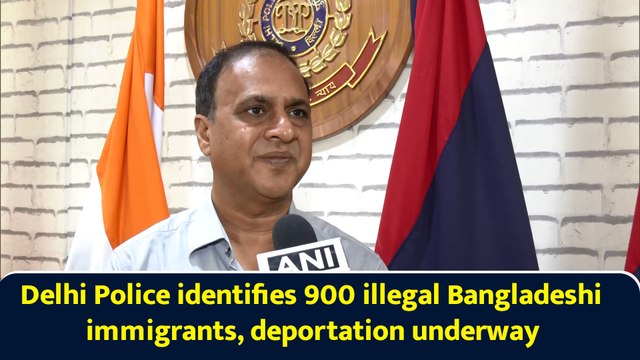 Delhi Police identifies 900 illegal Bangladeshi immigrants, deportation underway