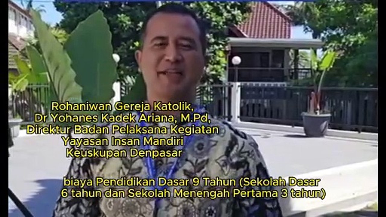 Rohaniwan Gereja Katolik Dr Yohanes Kadek Ariana, M.Pd Direktur Badan Pelaksana Kegiatan  Yayasan Insan Mandiri  Keuskupan Denpasar kritisi gratis Pendidikan Dasar 9 Tahun SD SMP Negeri dan Swasta Putusan Mahkamah Konstitusi dibacakan, Selasa, 27 Mei 2025
