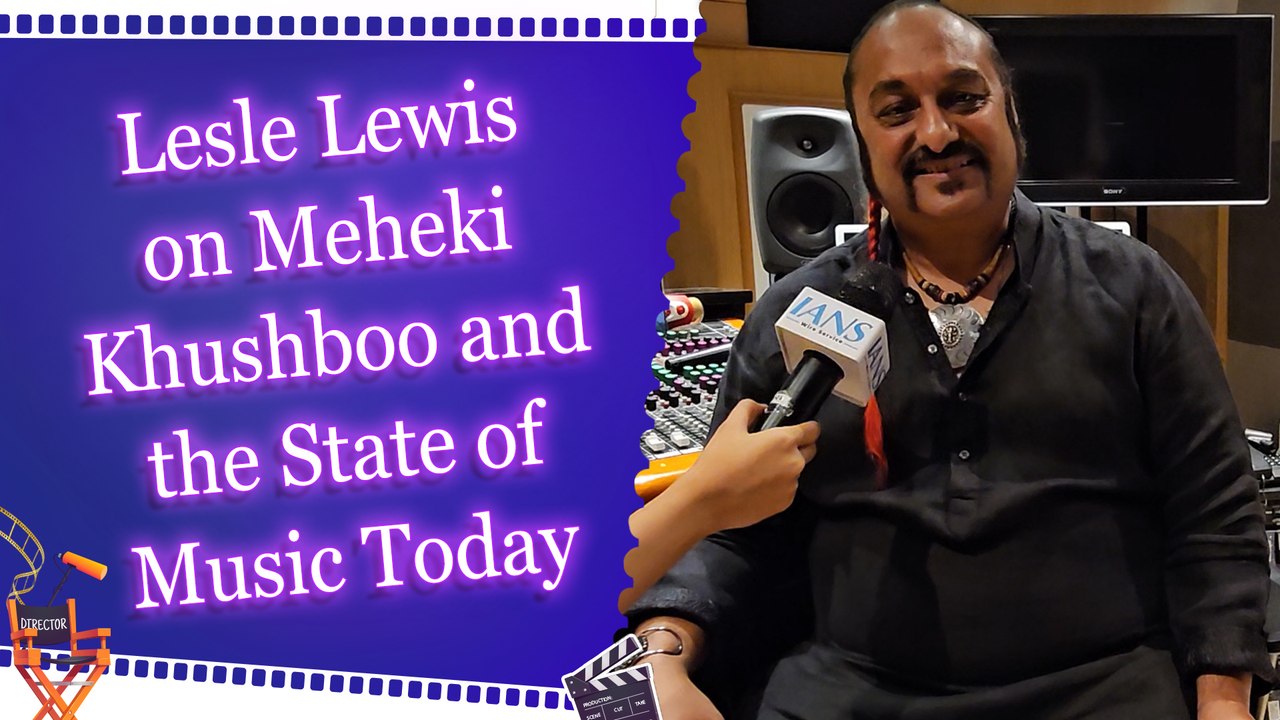 IANS Exclusive Interview with Singer and Composer Lesle Lewis on Latest ...