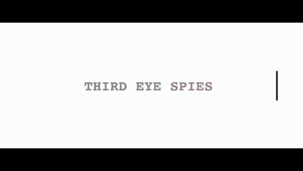 Third Eye Spies (2019) documentary