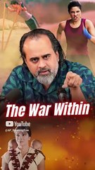 The War Within || Acharya Prashant