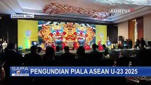 Simak! Hasil Pengundian Grup Piala ASEAN U-23 2025: Indonesia Bertemu Rival, Malaysia!