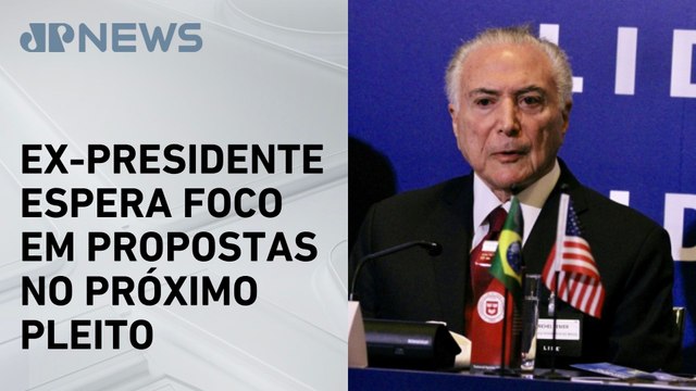 “Mais propostas e menos polarização”, diz Temer sobre eleições de 2026