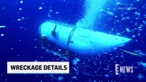 Titan Submersible_ What Investigators Found Intact From Wreckage _ E! News