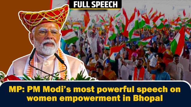 MP: PM Modi’s most powerful speech on women empowerment in Bhopal