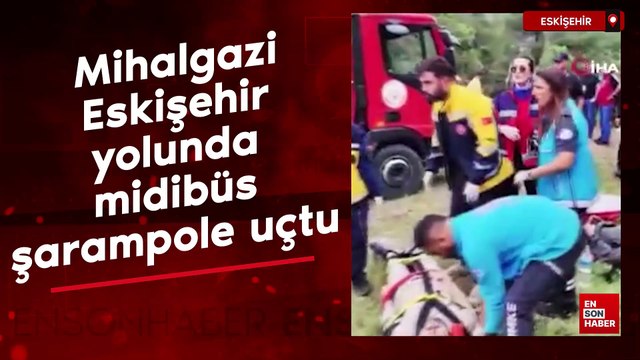 Mihalgazi- Eskişehir yolunda midibüs şarampole uçtu