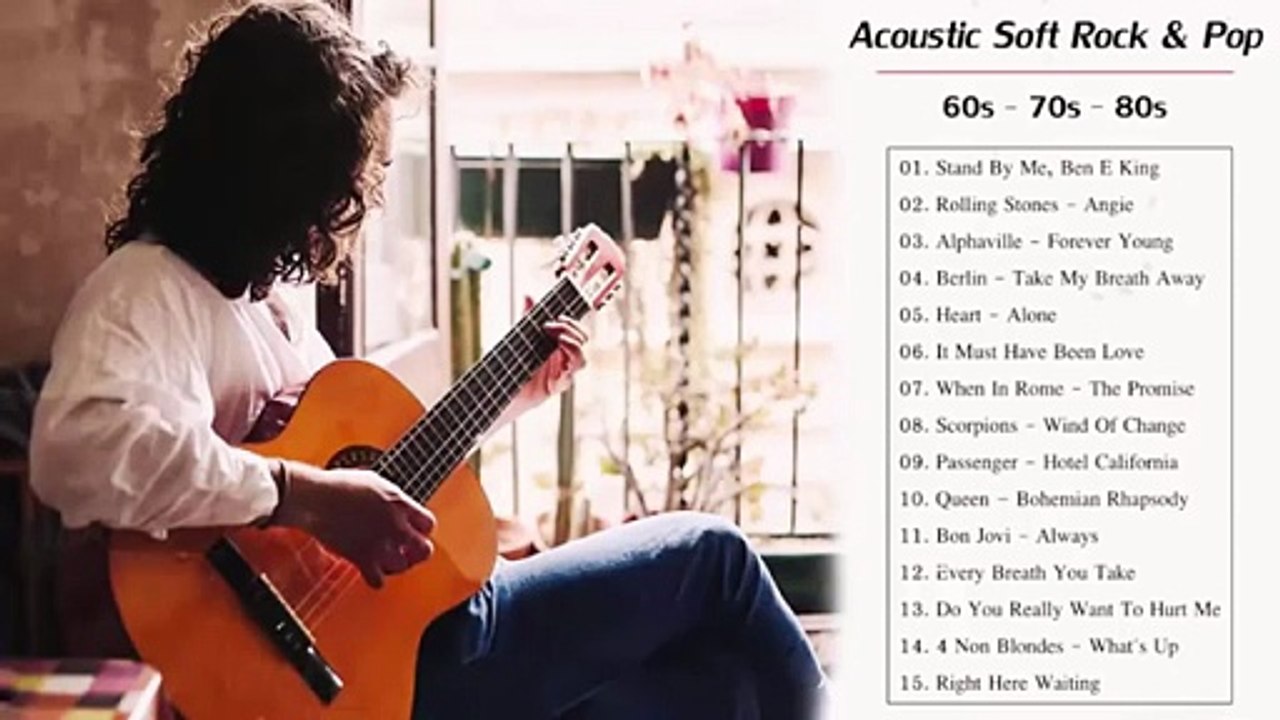 Acoustic Soft Rock _ Best Soft Pop Rock Songs Of 60s 70s 80s