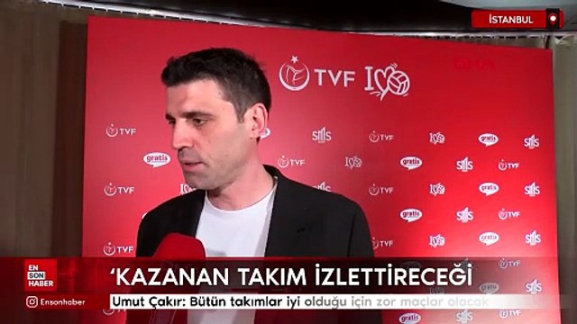 Umut Çakır: Bütün takımlar iyi olduğu için zor maçlar olacak
