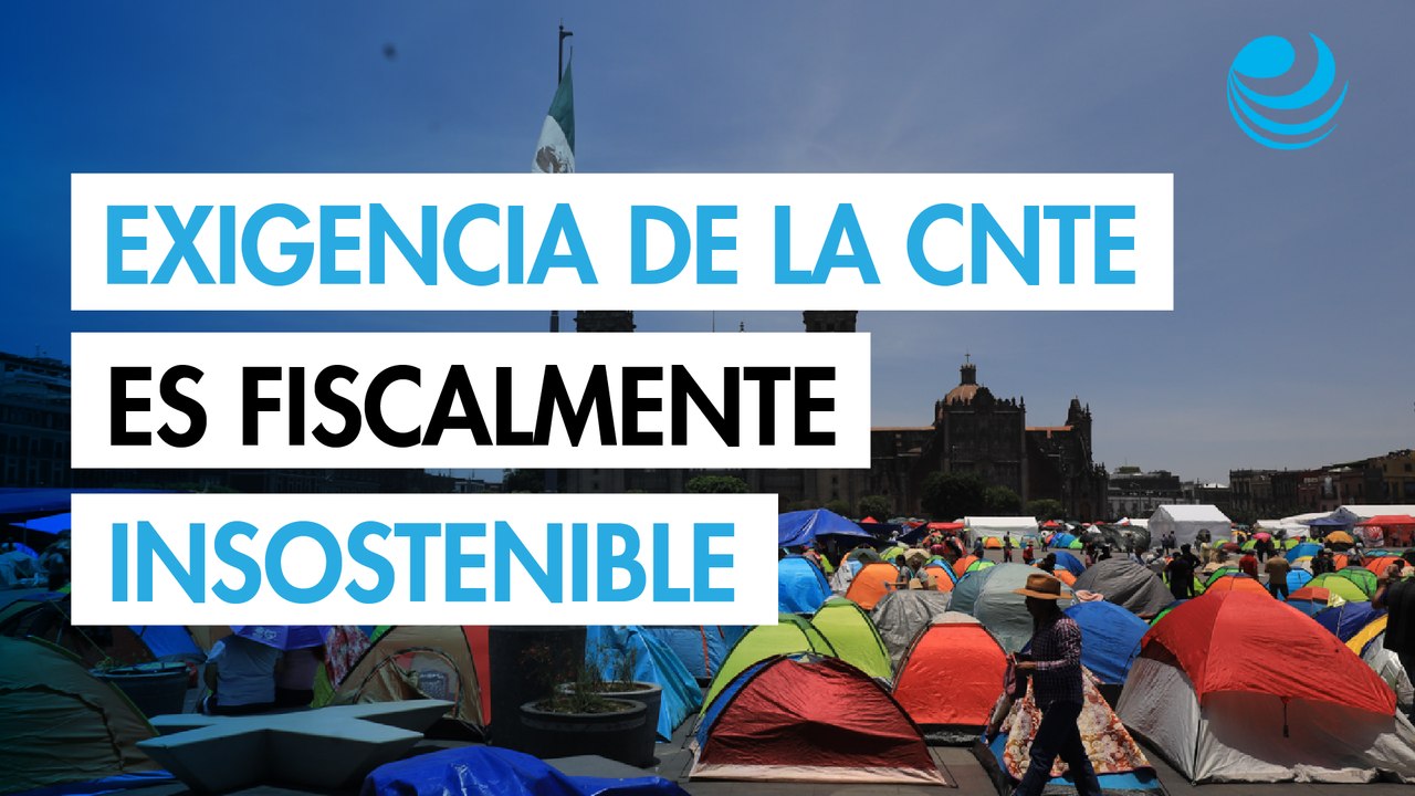 Exigencia de la CNTE sobre pensiones es fiscalmente insostenible: Jorge Cano