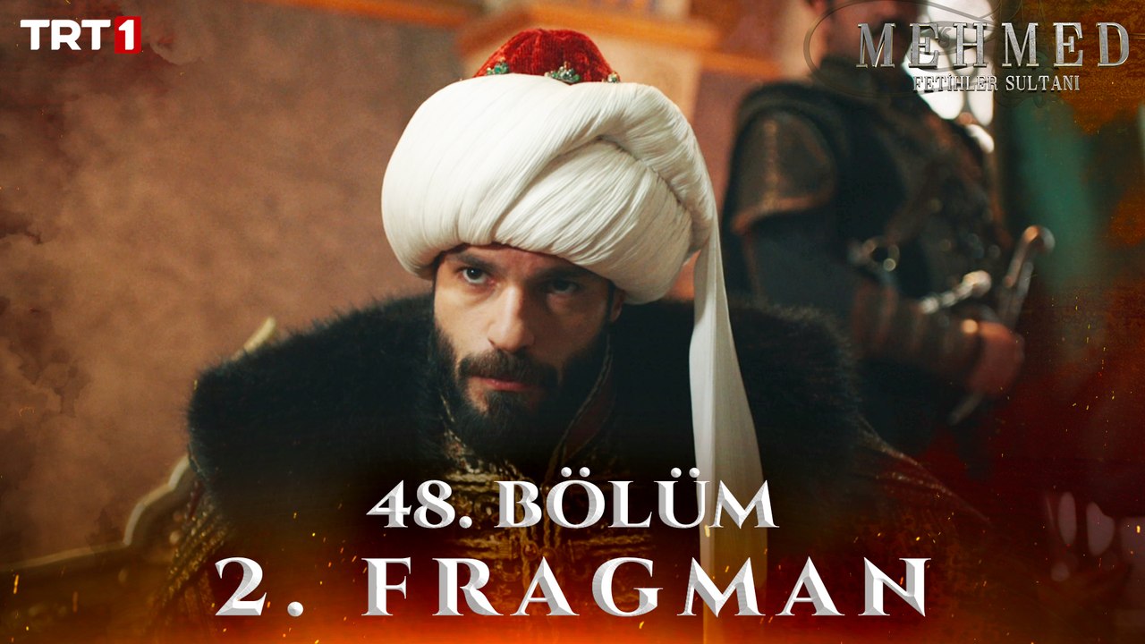 Mehmed: Fetihler Sultanı 48. Bölüm 2. Fragman