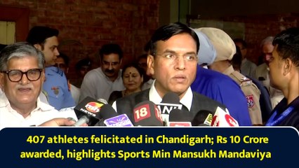 407 athletes felicitated in Chandigarh; Rs 10 Crore awarded, highlights Sports Min Mansukh Mandaviya