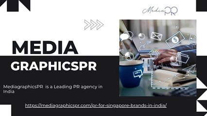 Trusted PR Agency for Singapore Brands in India