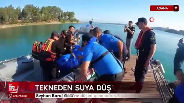 Seyhan Baraj Gölü'ne düşen genç adam 5 gün sonra ölü bulundu