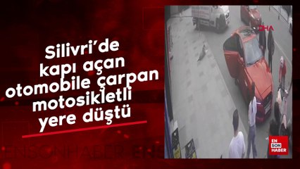 Silivri’de kapı açan otomobile çarpan motosikletli yere düştü