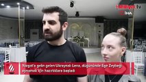 Ukraynalı Lena, düğününde Ege Zeybeği oynamak için hazırlıklara başladı