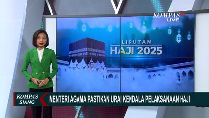 Menag Kawal Pelaksaan Haji 2025, Pastikan Urai Kendala Pelayanan Jemaah Indonesia