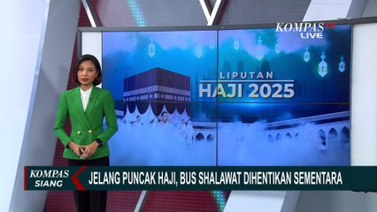 Jelang Puncak Haji, Bus Shalawat Dihentikan Sementara Hingga 9 Juni 2025