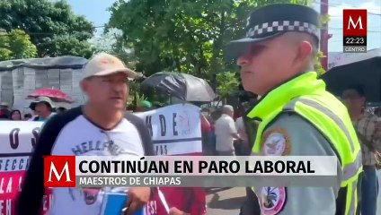 Magisterio de Chiapas no cede y mantiene paro nacional por ley del ISSSTE