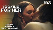 Looking For Her (2022) - Full-Length Lesbian Romance Christmas Movie! - We Are Pride