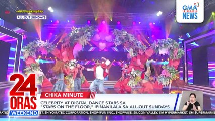 Celebrity at digital dance stars sa "Stars on the Floor," ipinakilala sa All-Out Sundays | 24 Oras Weekend