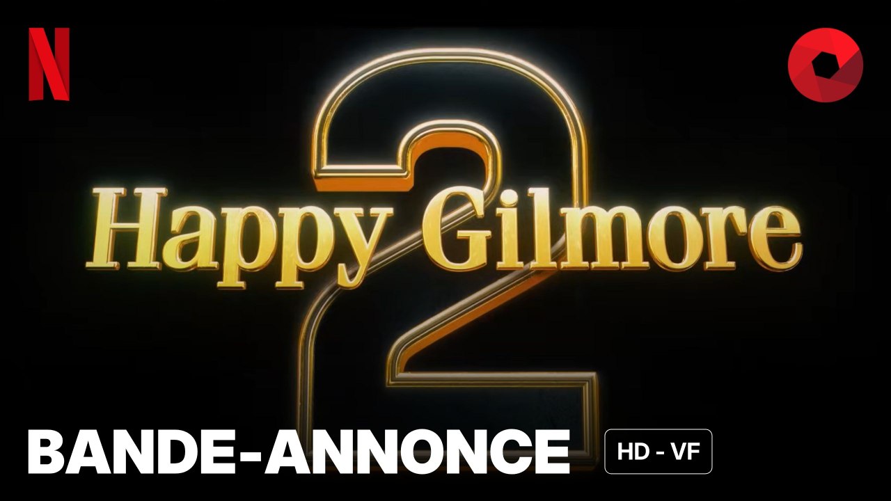 HAPPY GILMORE 2 de Kyle Newacheck avec Adam Sandler, Julie Bowen, Christopher McDonald : bande-annonce [HD-VF] | 25 juillet 2025 sur Netflix