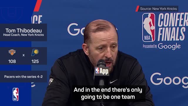 Thibodeau urges Knicks to build on progress after falling short of 'ultimate goal'