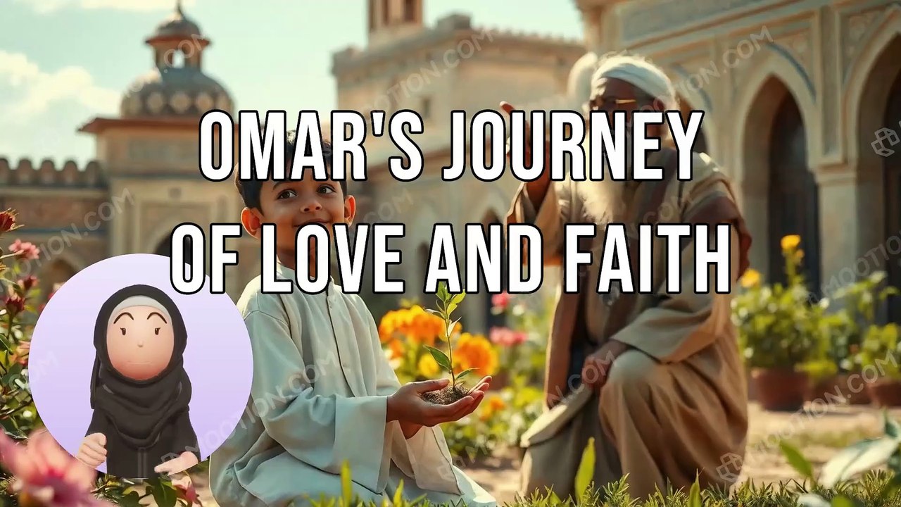 Omar's Journey of Love and Faith || childern story about the love and law in world and hear after