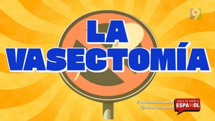 Entre Chicos "La Vasectomía" | Aquí se habla español