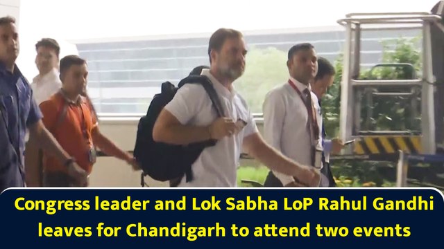 Congress leader and Lok Sabha LoP Rahul Gandhi leaves for Chandigarh to attend two events